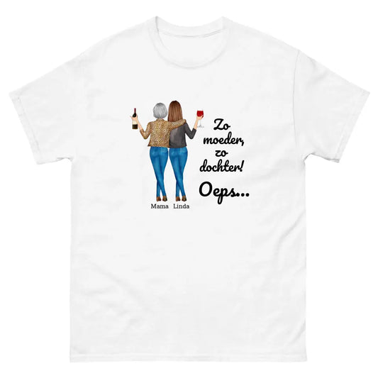 Gepersonaliseerd T-shirt - "Zo moeder, zo dochter, oeps..." - Personaliseer de personages en namen - Grappig moederdag cadeau - Iedereen Blij