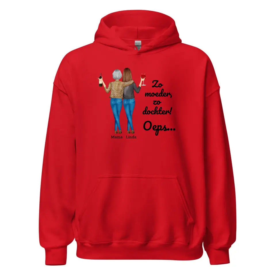 Gepersonaliseerde Hoodie - "Zo moeder, zo dochter, oeps..." - Personaliseer de personages en namen - Grappig moederdag cadeau - Iedereen Blij