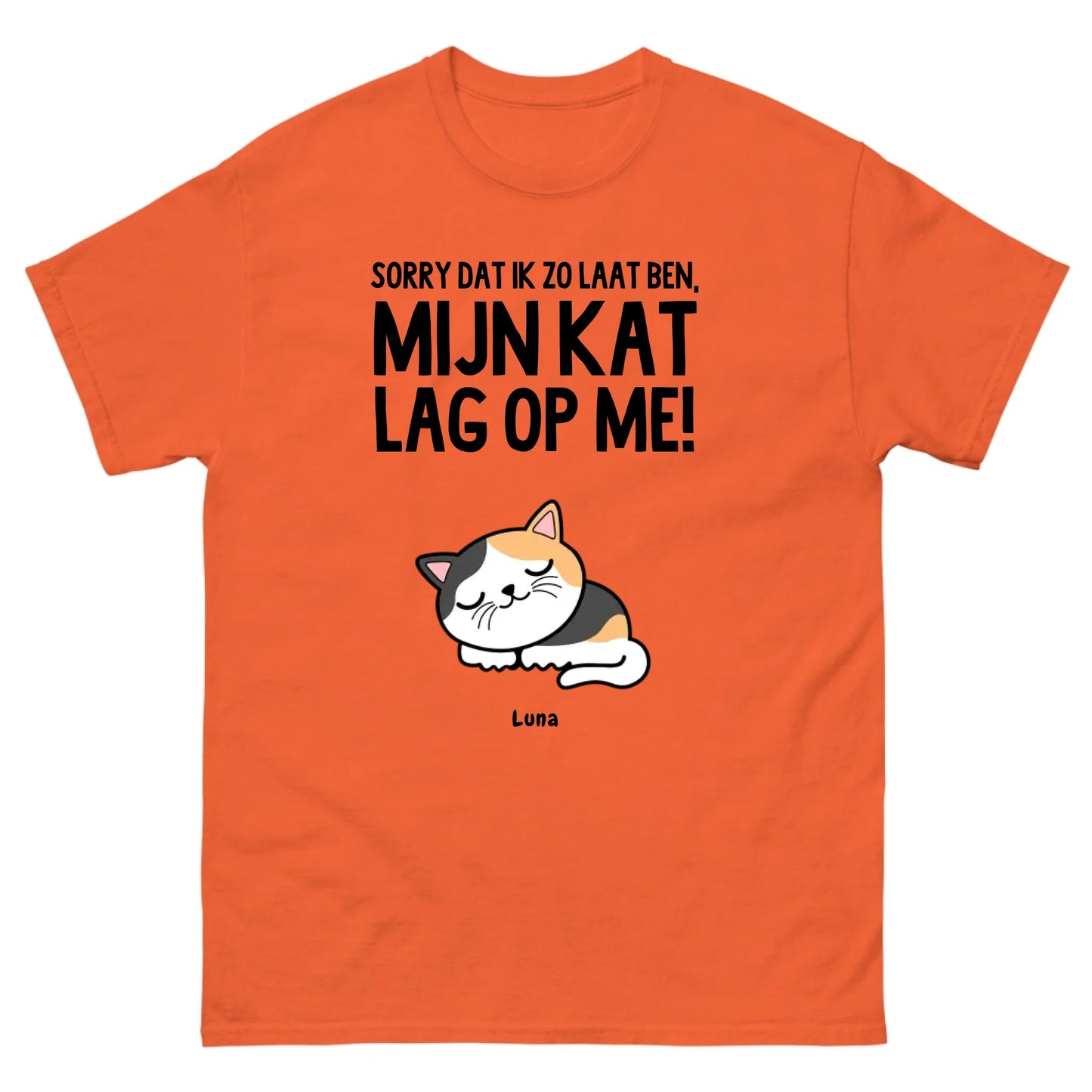 Gepersonaliseerd T-shirt - Sorry dat ik zo laat ben, mijn kat lag op me