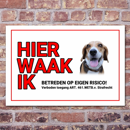 Hier waak ik - Waarschuwingsbord personaliseren met eigen huisdier