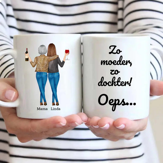 Gepersonaliseerde mok - "Zo moeder, zo dochter, oeps..." - Personaliseer de personages en namen - Grappig moederdag cadeau