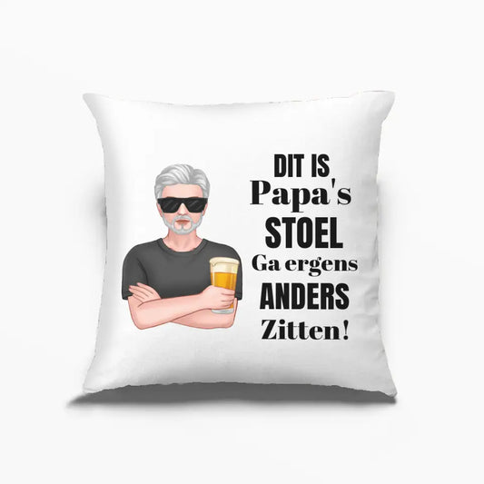 Gepersonaliseerd kussensloop - "Dit is papa's stoel, ga ergens anders zitten"