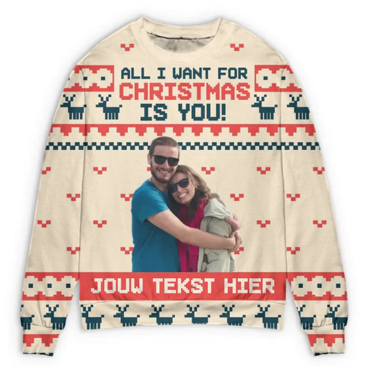 Gepersonaliseerde kersttrui - "All I want for Christmas is you" - Voeg tot 3 foto's toe