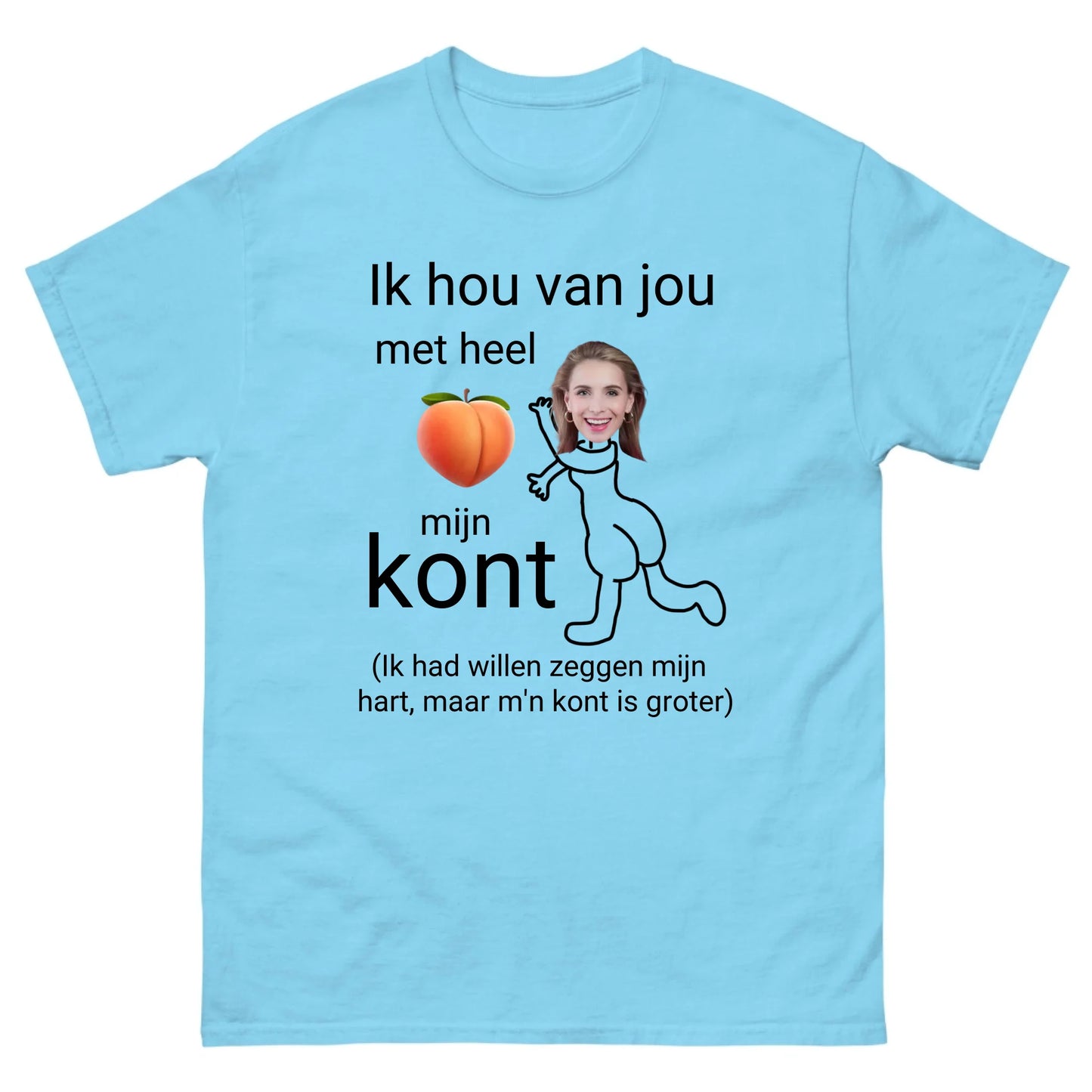 Gepersonaliseerd T-shirt - Ik hou van jou met heel mijn kont