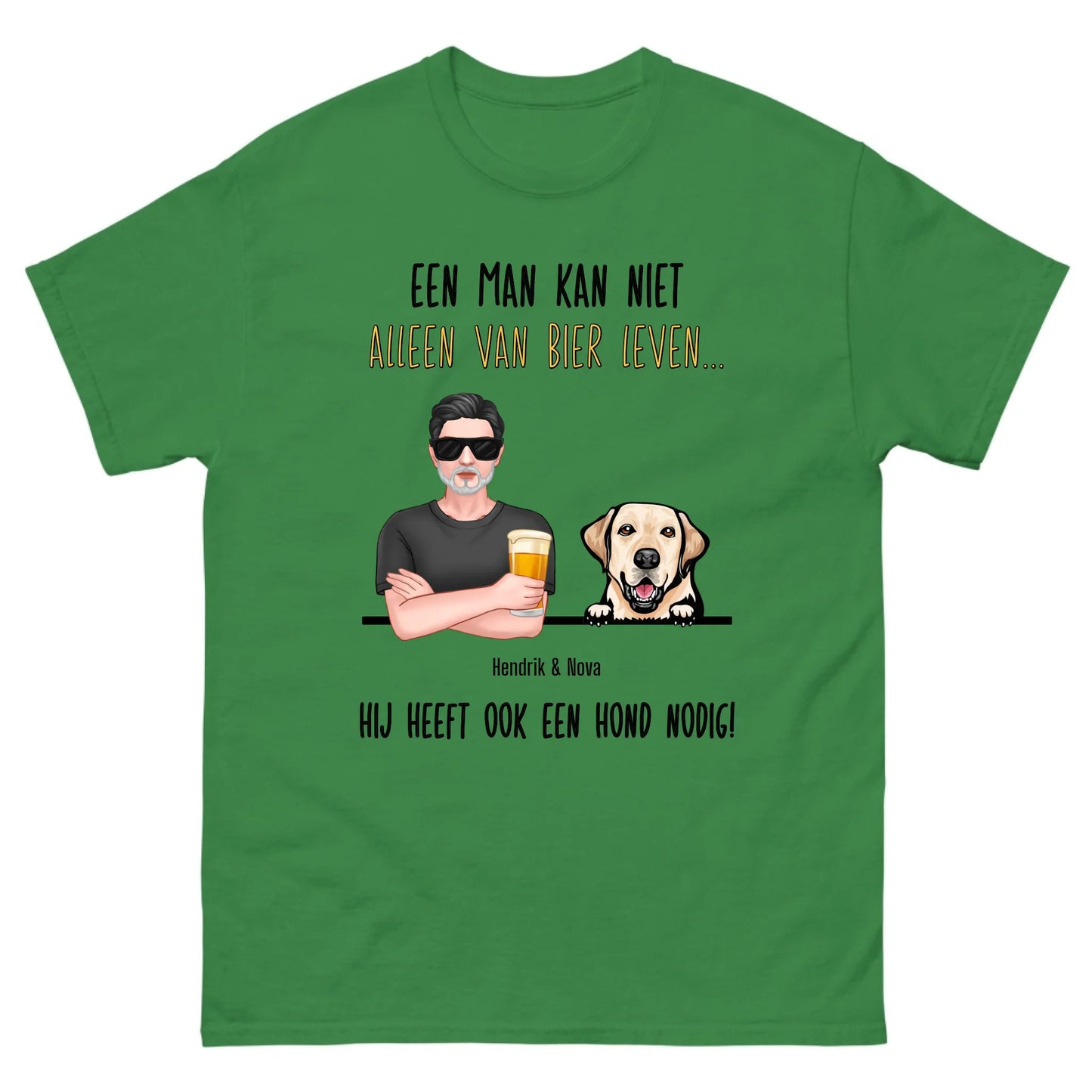 Gepersonaliseerd T-shirt - Een man kan niet alleen van bier leven, hij heeft ook een hond nodig