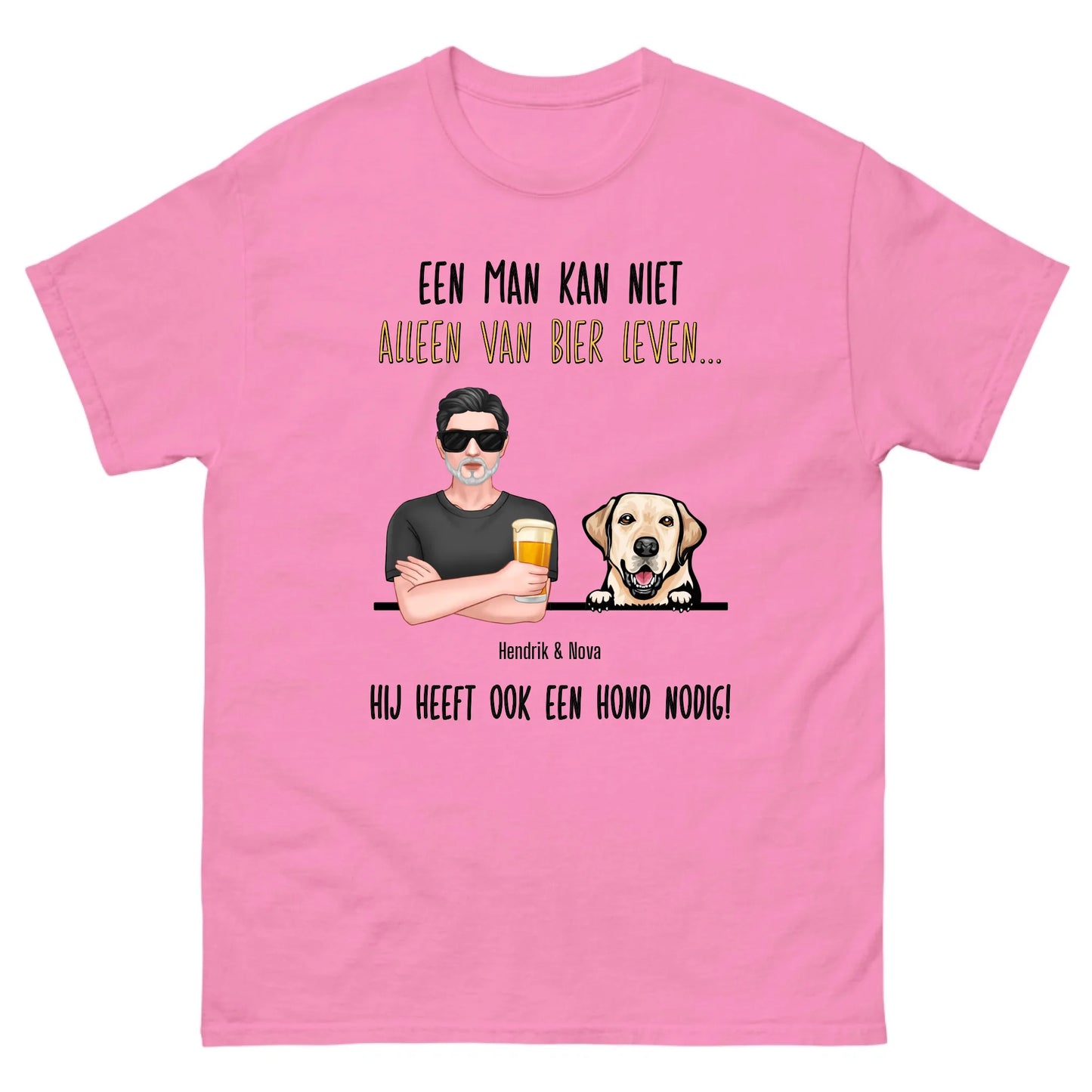 Gepersonaliseerd T-shirt - Een man kan niet alleen van bier leven, hij heeft ook een hond nodig