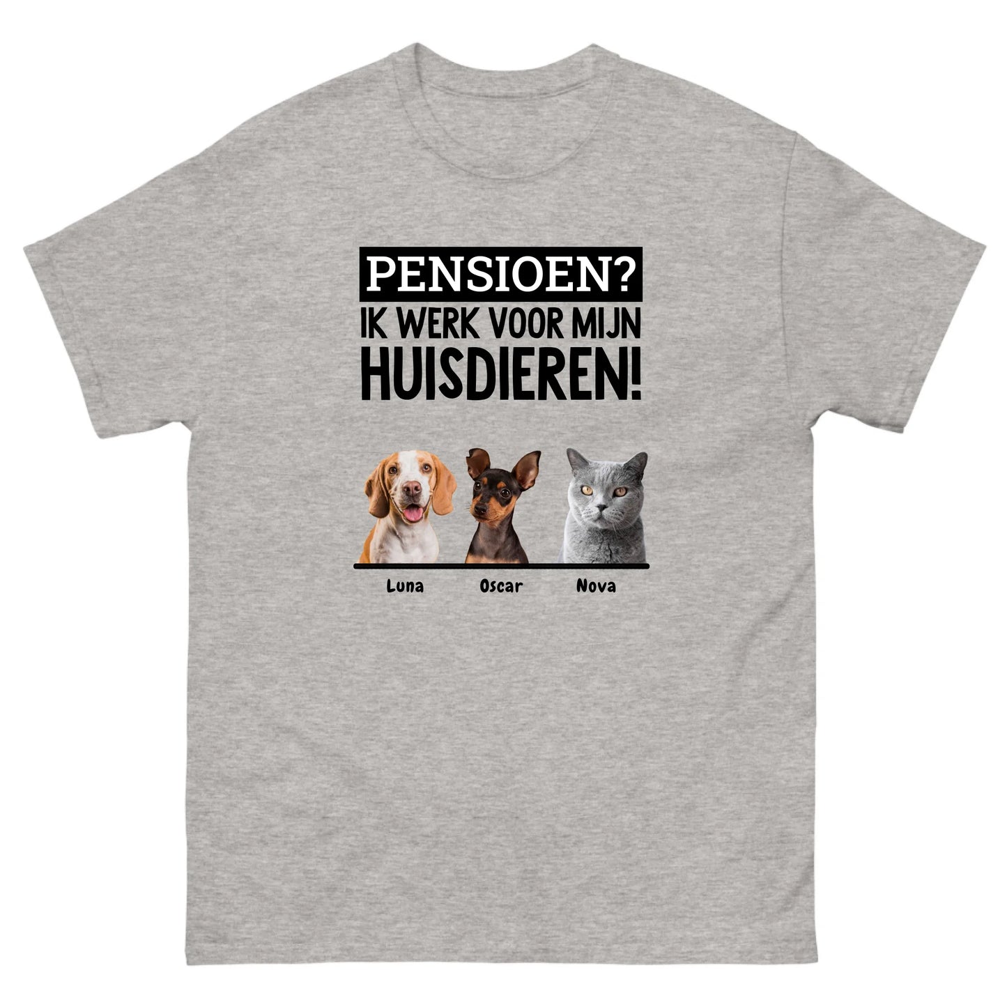 Gepersonaliseerd T-shirt - Pensioen? Ik werk voor mijn huisdieren